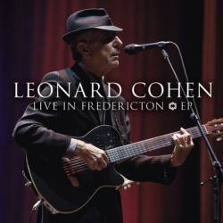 Leonard Cohen : Live in Fredericton